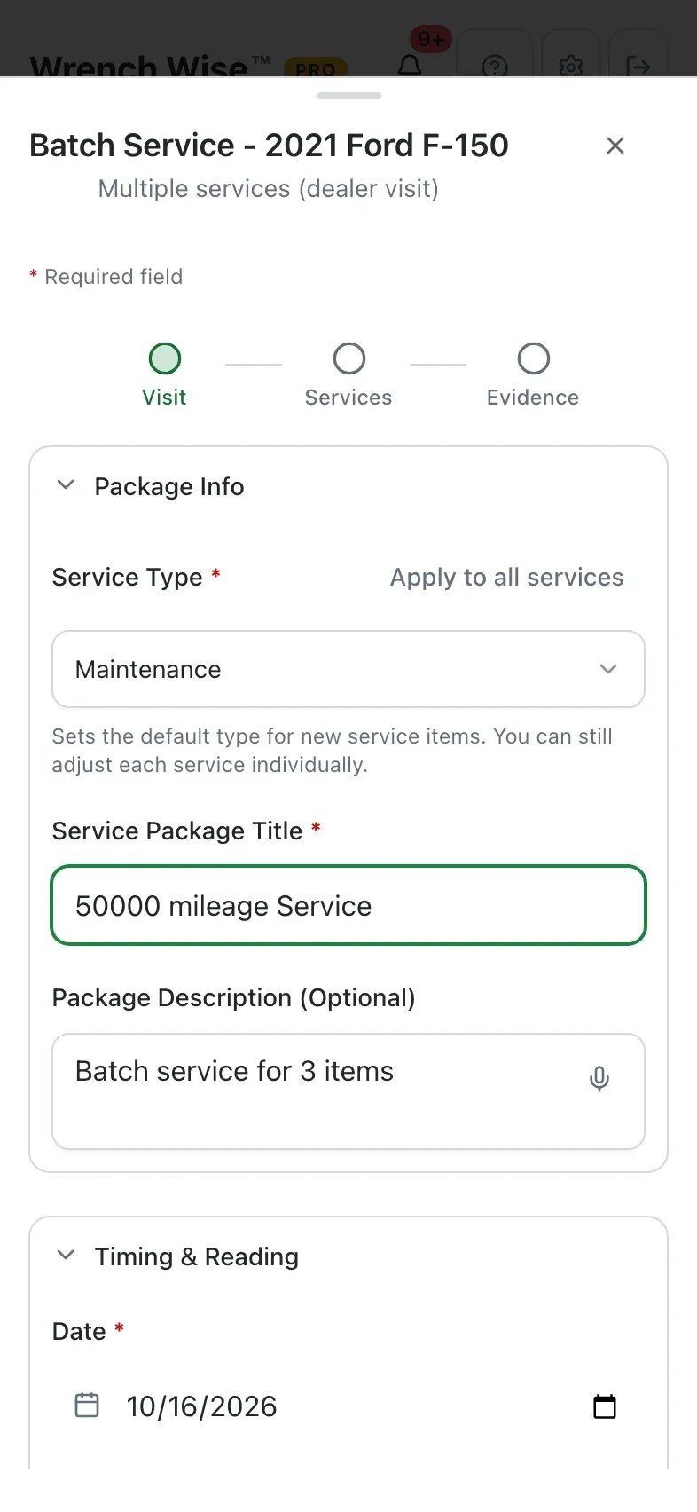 Wrench Wise™ app: One visit, several services: enter the date and reading once.