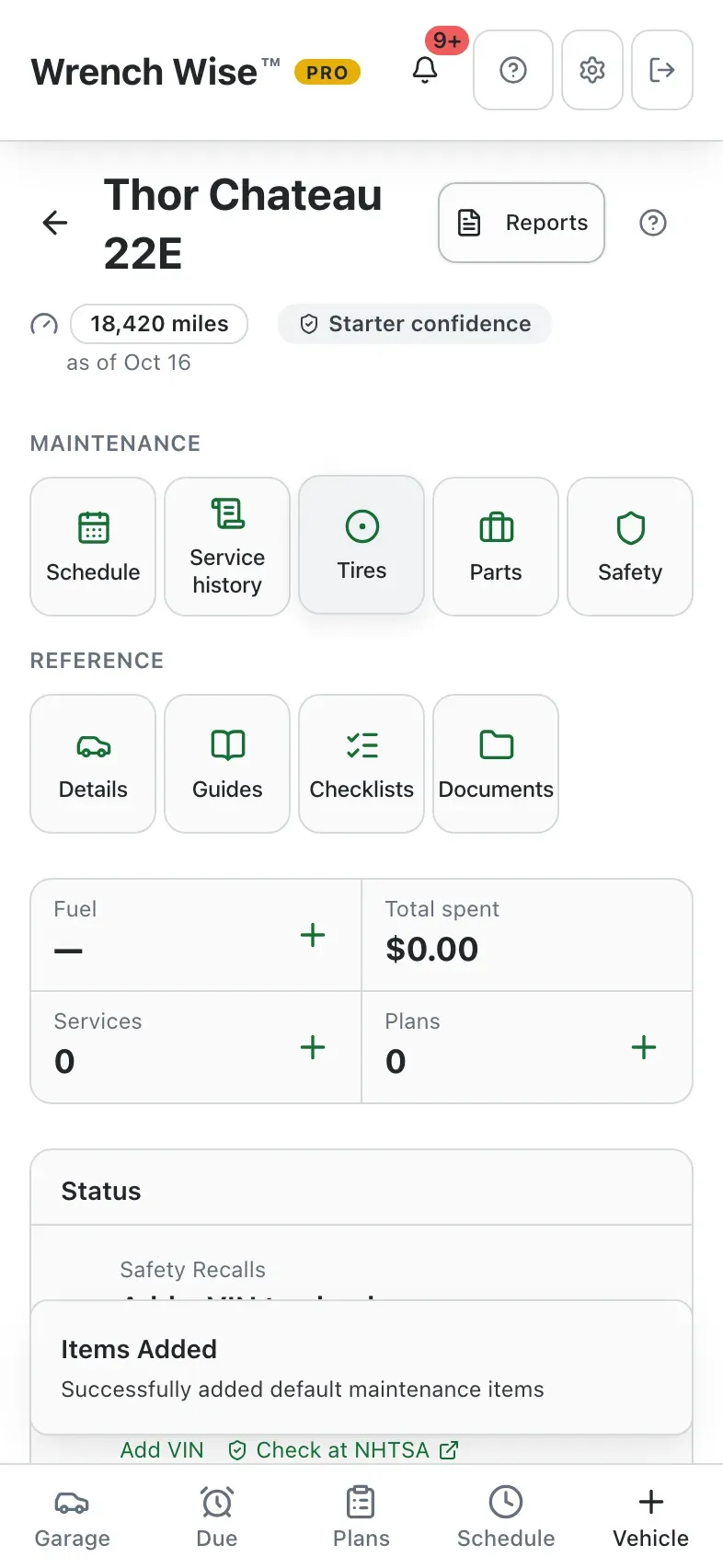 Wrench Wise™ app: Its own dashboard: schedule, history, tires, parts and more.